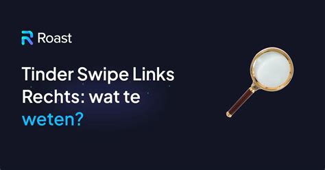 tinder naar rechts swipen|16 Tinder Persoonlijkheidstypes: Betekenissen en。